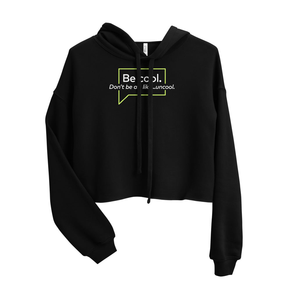 The Real Housewives of New York City Be Cool Women's Fleece Crop Hooded Sweatshirt