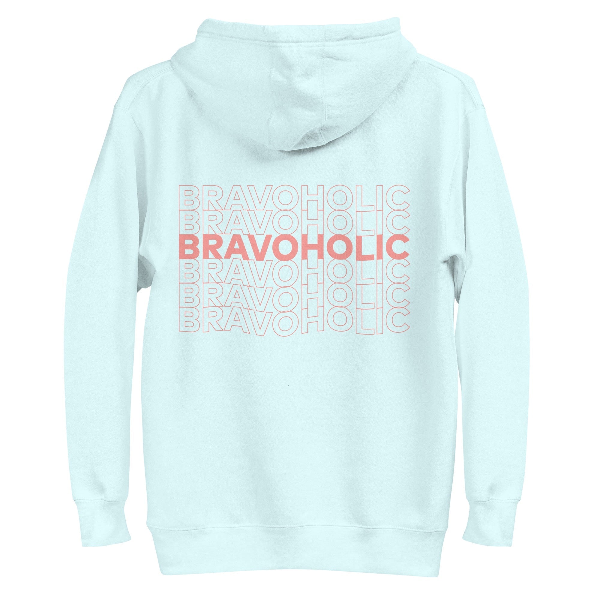 Bravoholic Unisex Premium Hoodie