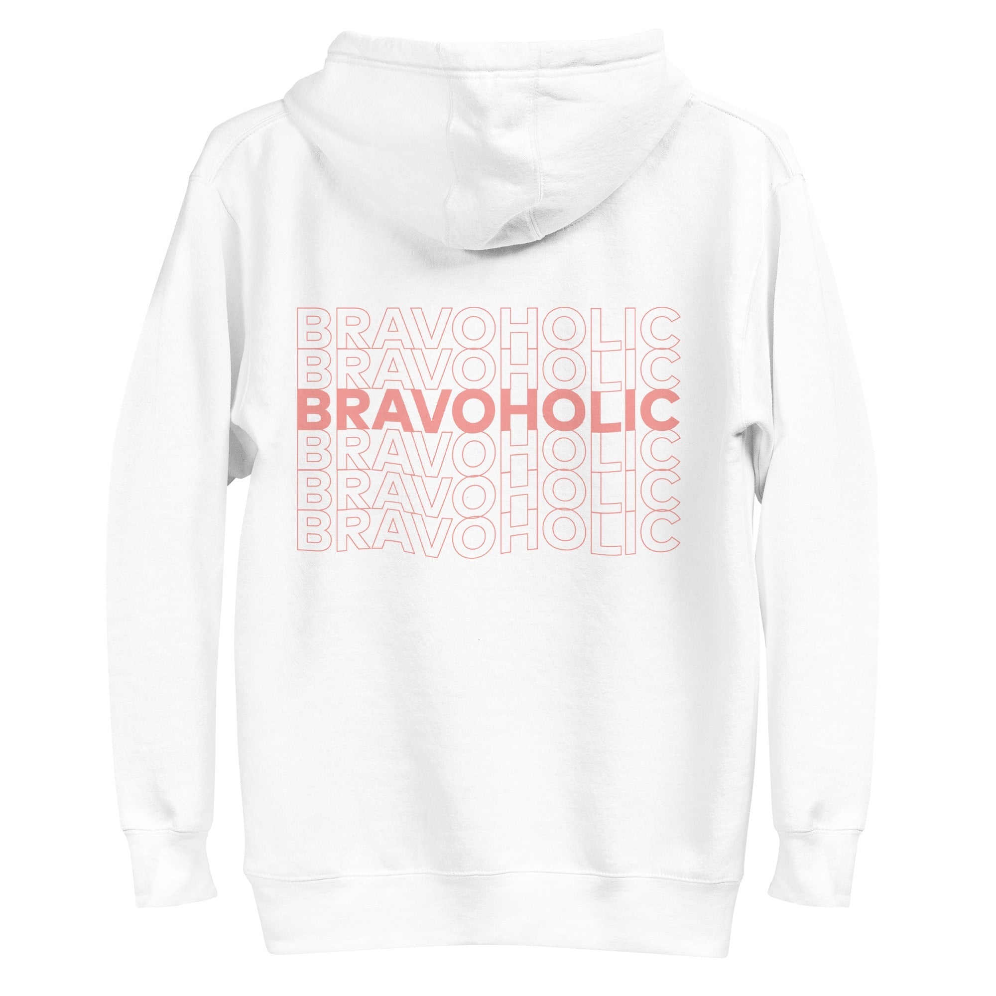 Bravoholic Unisex Premium Hoodie