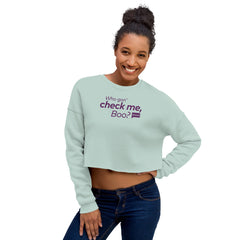 The Real Housewives of Atlanta Who Gon' Check Me, Boo? Women's Fleece Crop Sweatshirt