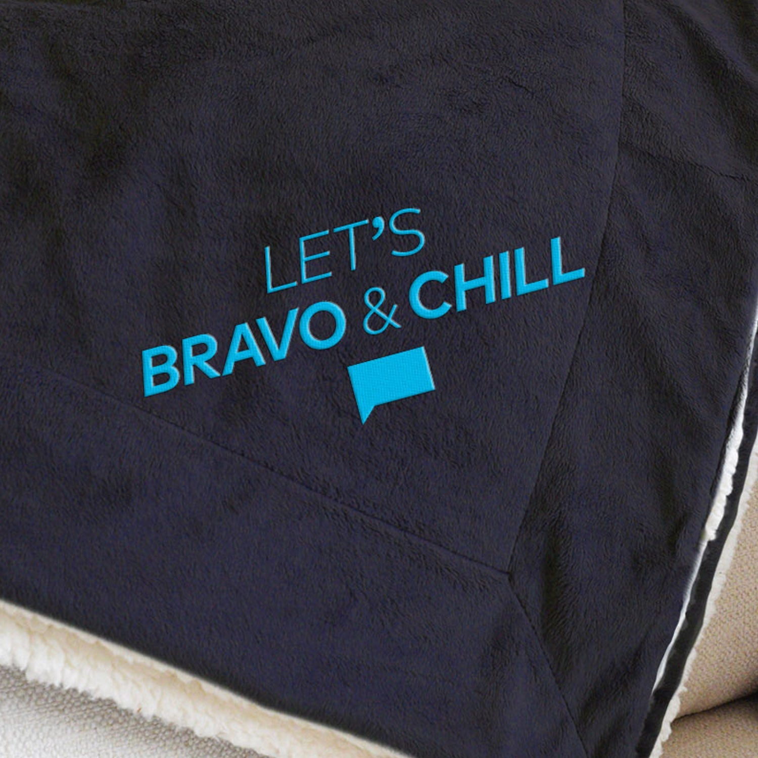 Let's Bravo & Chill Embroidered Sherpa Blanket