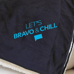 Let's Bravo & Chill Embroidered Sherpa Blanket