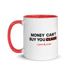 Money Can't Buy You Class Two-Tone 11 oz Mug