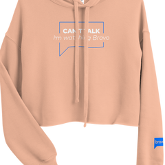 Can't Talk I'm Watching Bravo Women's Fleece Crop Hooded Sweatshirt