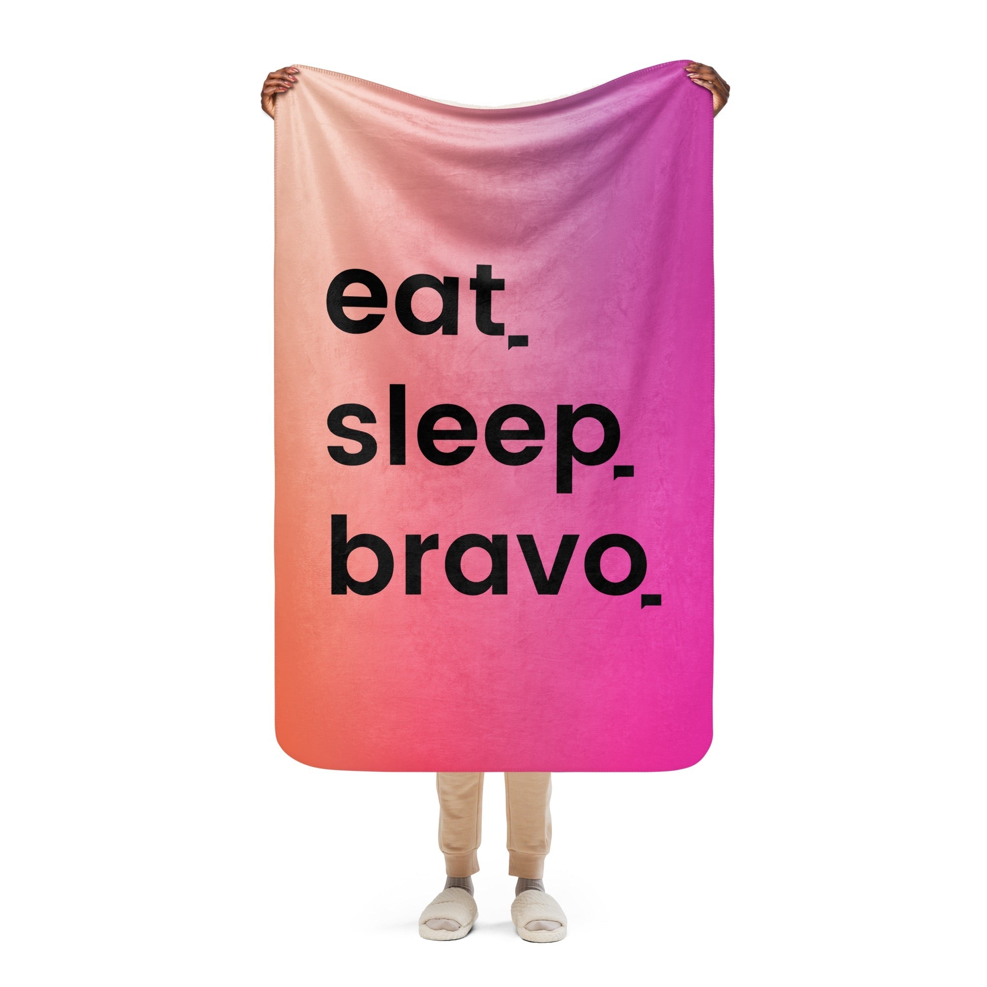 Bravo Eat. Sleep. Bravo. Sherpa Blanket