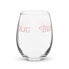 Bravoholic Stemless Wine Glass