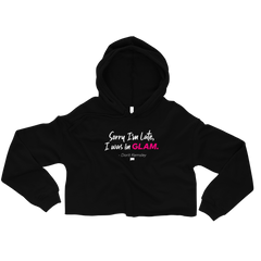 The Real Housewives of Beverly Hills Sorry I'm Late Dorit Kemsley Women's Fleece Crop Hooded Sweatshirt