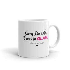 The Real Housewives of Beverly Hills Sorry I'm Late Dorit Kemsley White Mug