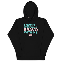 Love Is.. Bravo Unisex Premium Hoodie