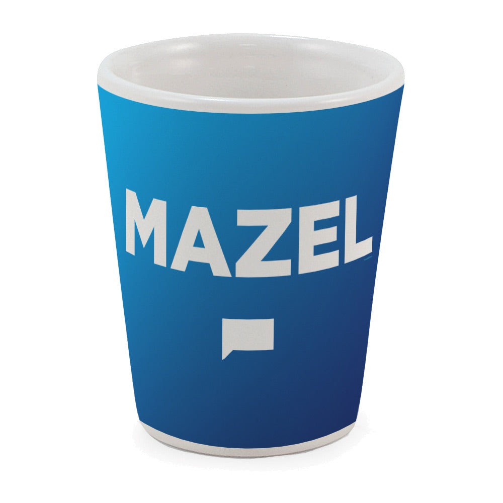 Watch What Happens Live Mazel Ceramic Shot Glass