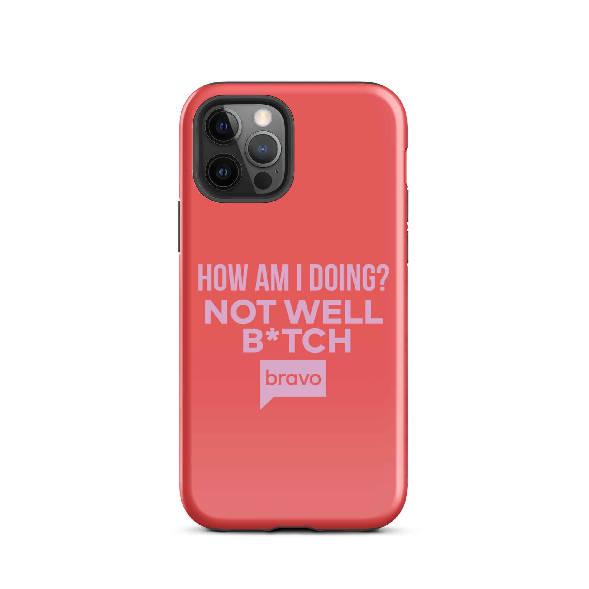 Bravo Gear Not Well B*tch Tough Case for iPhone