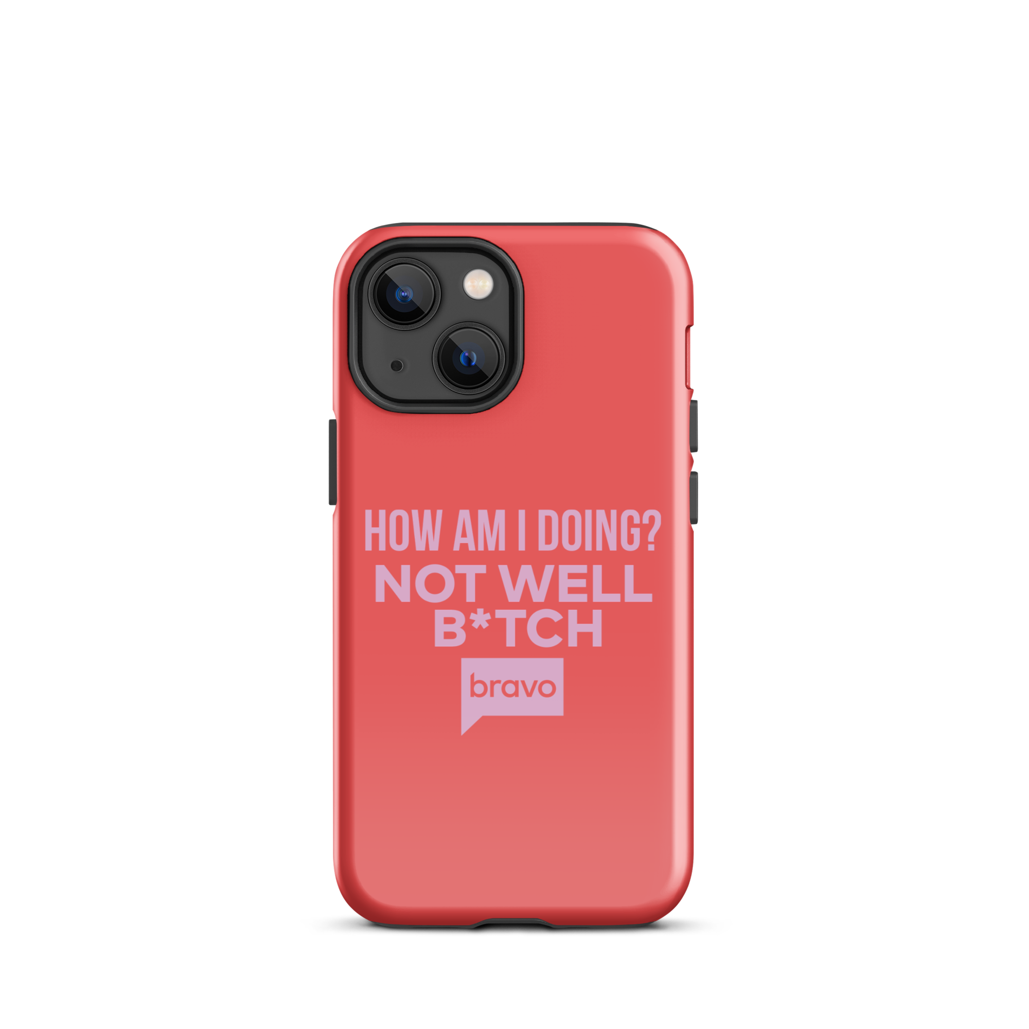 Bravo Gear Not Well B*tch Tough Case for iPhone