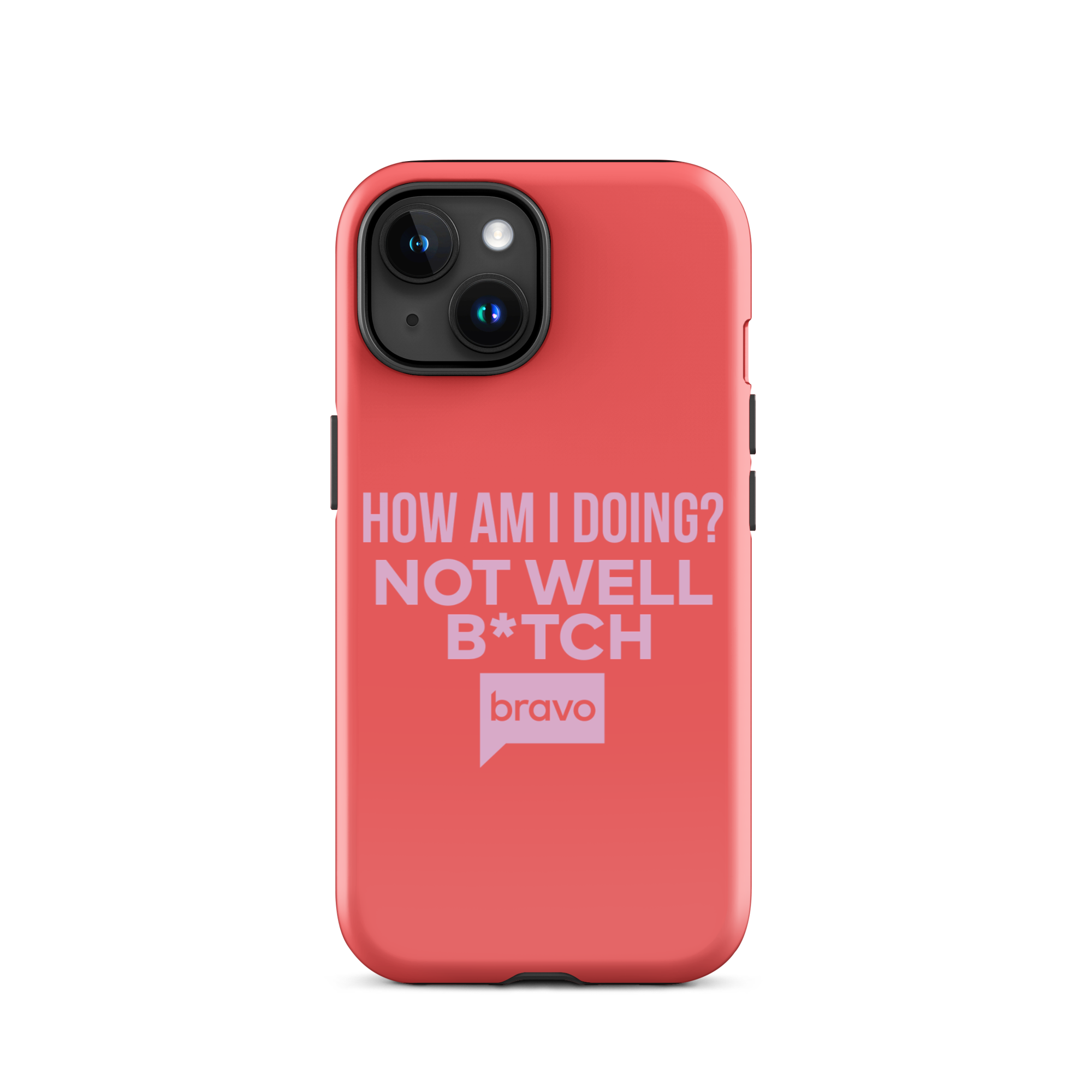 Bravo Gear Not Well B*tch Tough Case for iPhone