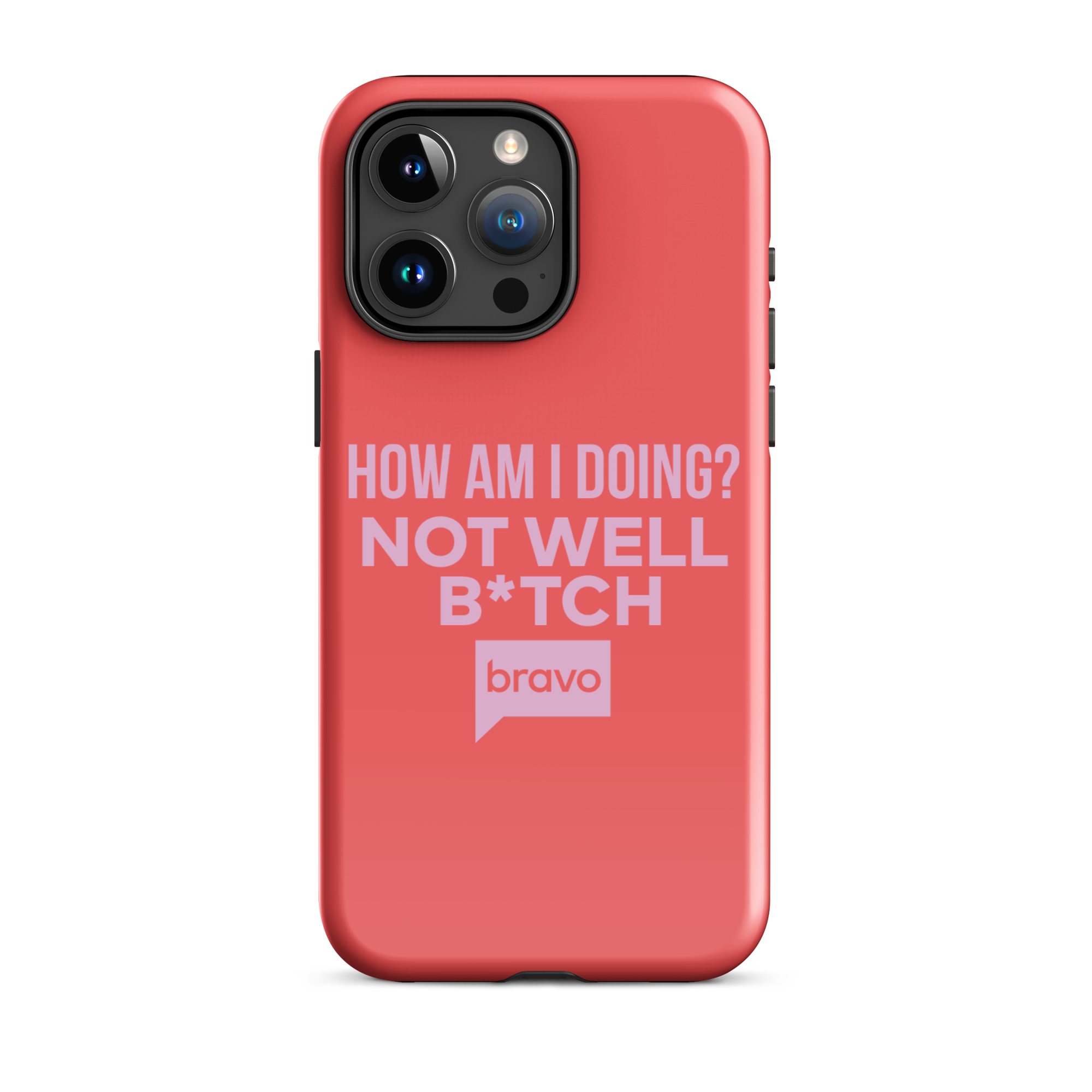 Bravo Gear Not Well B*tch Tough Case for iPhone