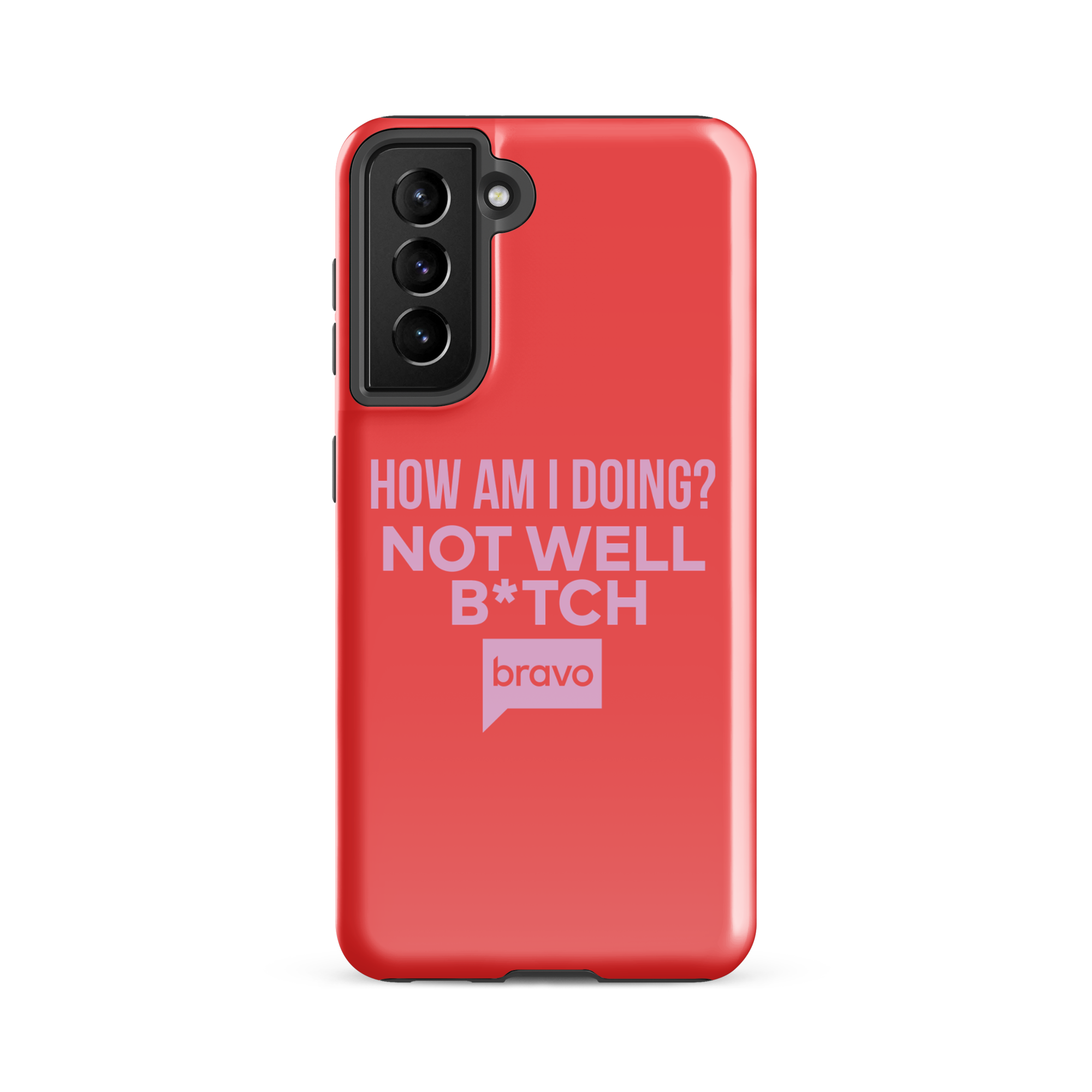 Bravo Gear Not Well B*tch Tough Phone Case - Samsung