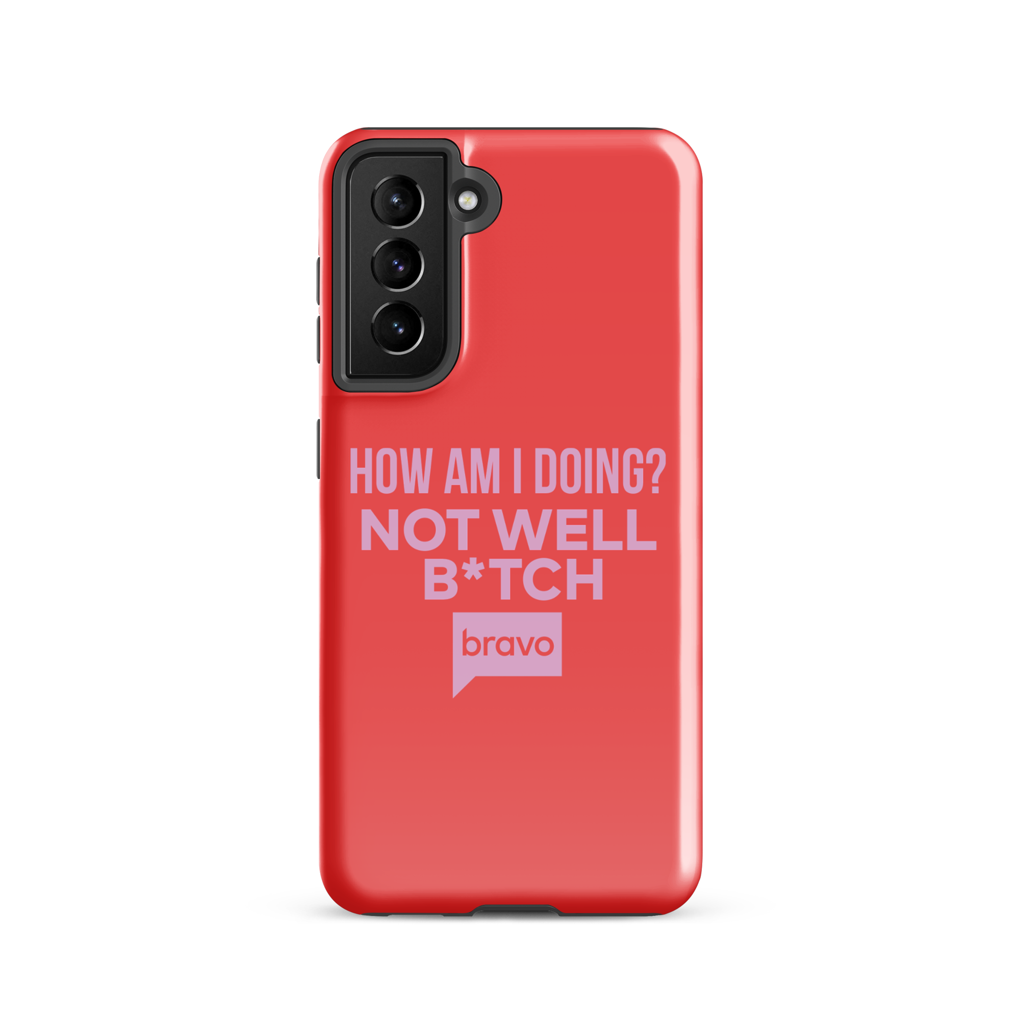 Bravo Gear Not Well B*tch Tough Phone Case - Samsung