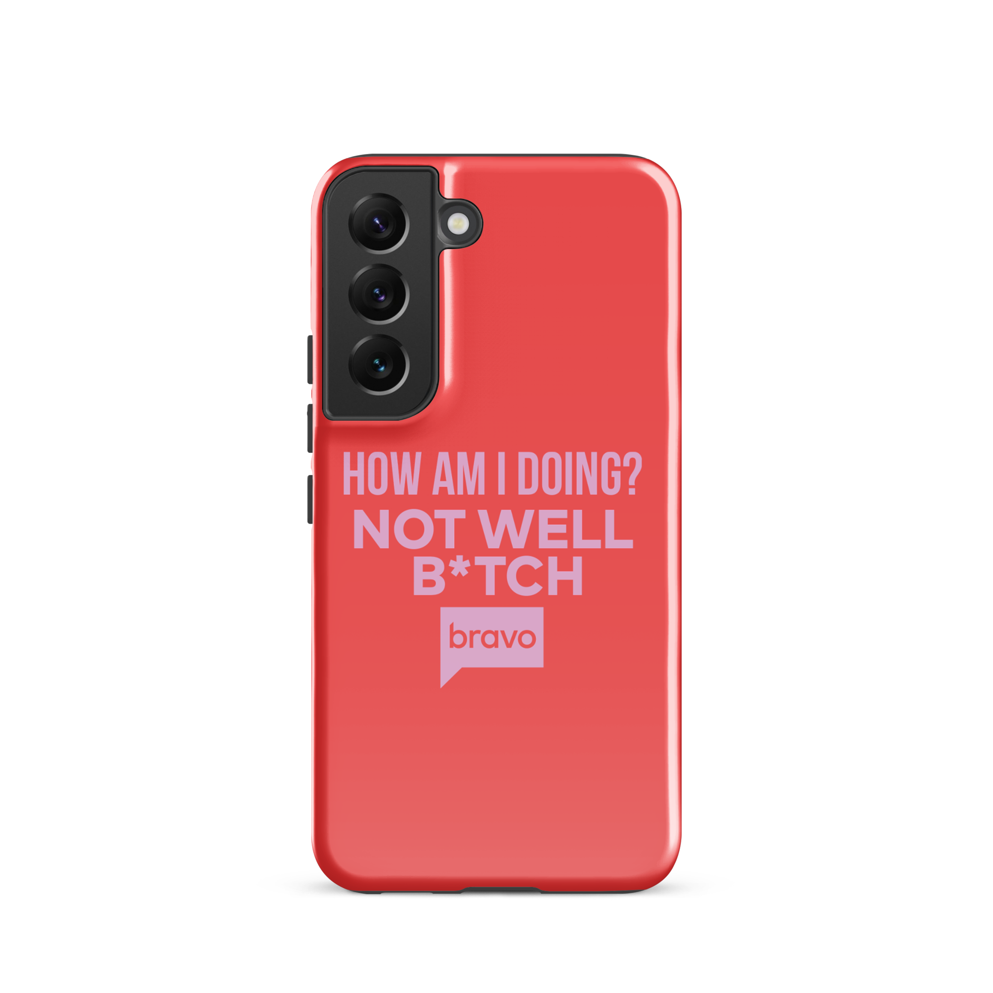 Bravo Gear Not Well B*tch Tough Phone Case - Samsung