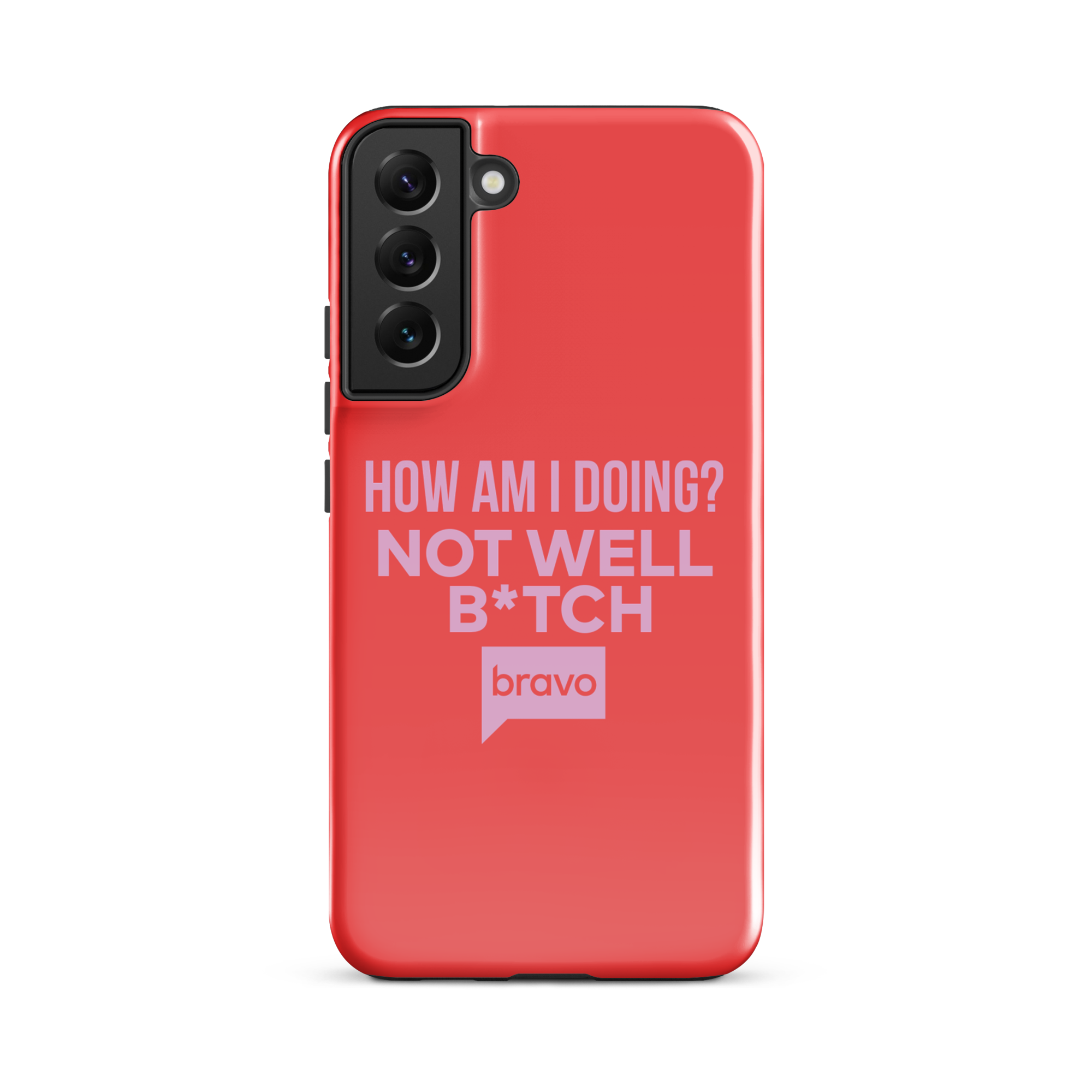 Bravo Gear Not Well B*tch Tough Phone Case - Samsung