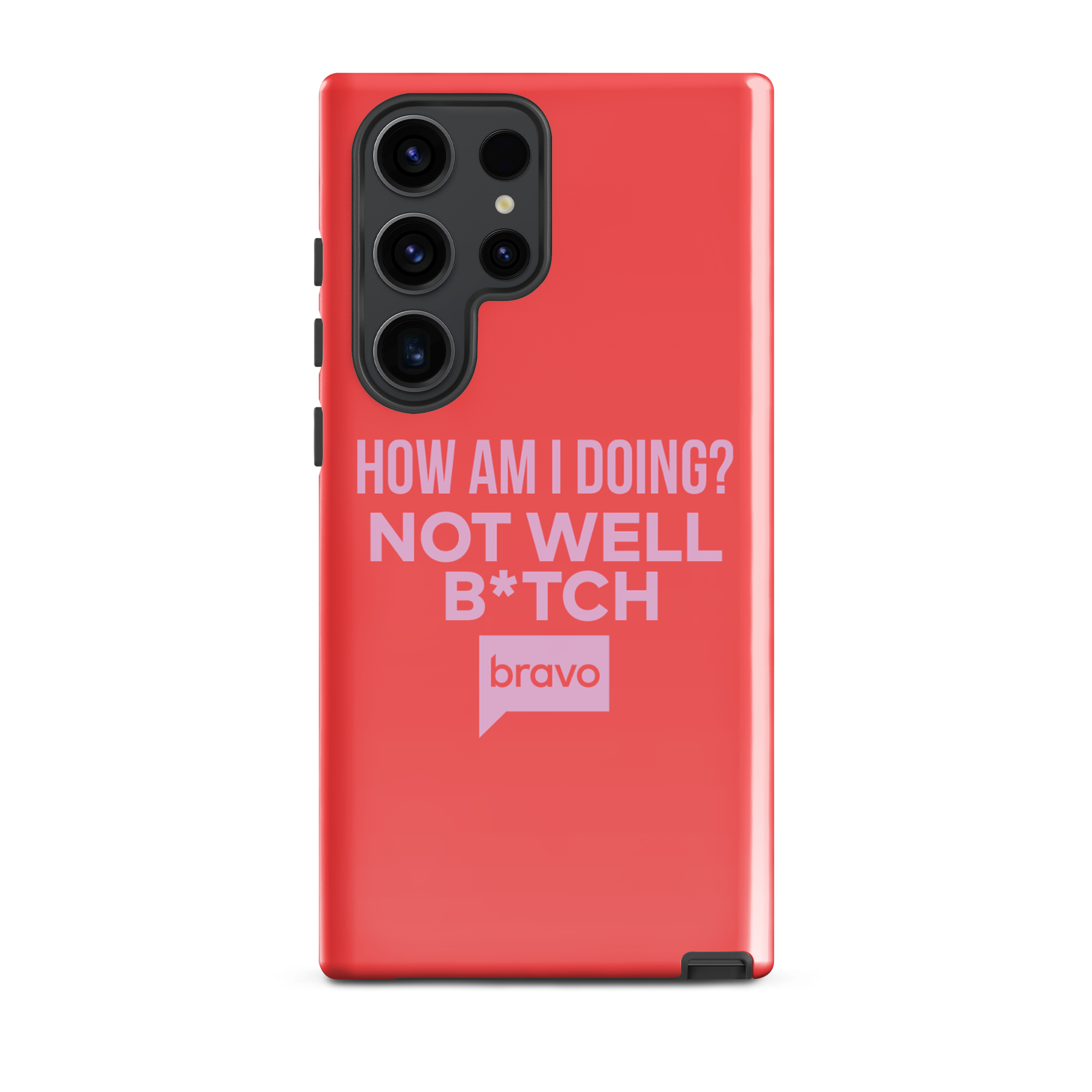 Bravo Gear Not Well B*tch Tough Phone Case - Samsung