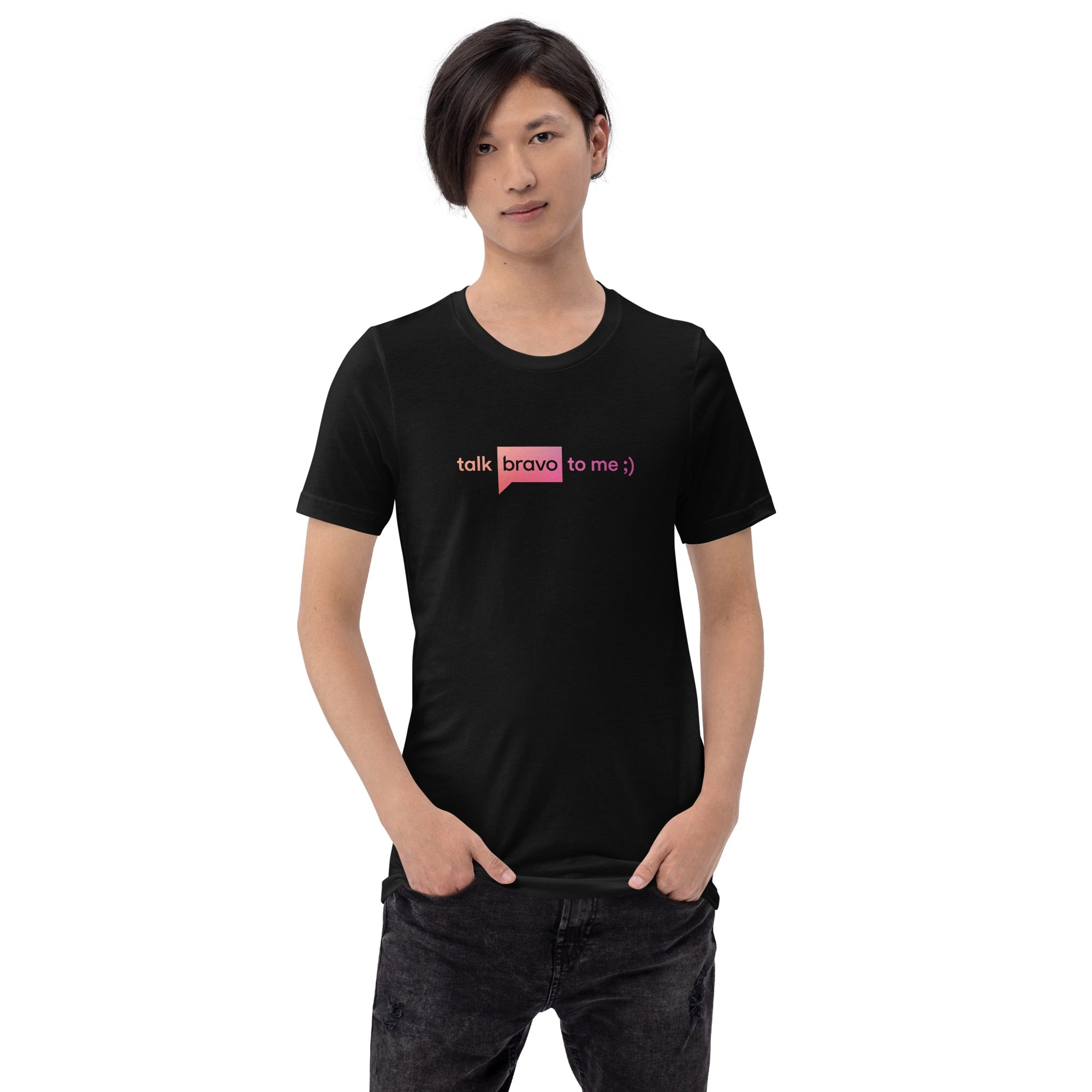 Talk Bravo To Me Unisex T Shirt