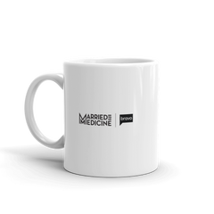 Married to Medicine Girl Bye White Mug