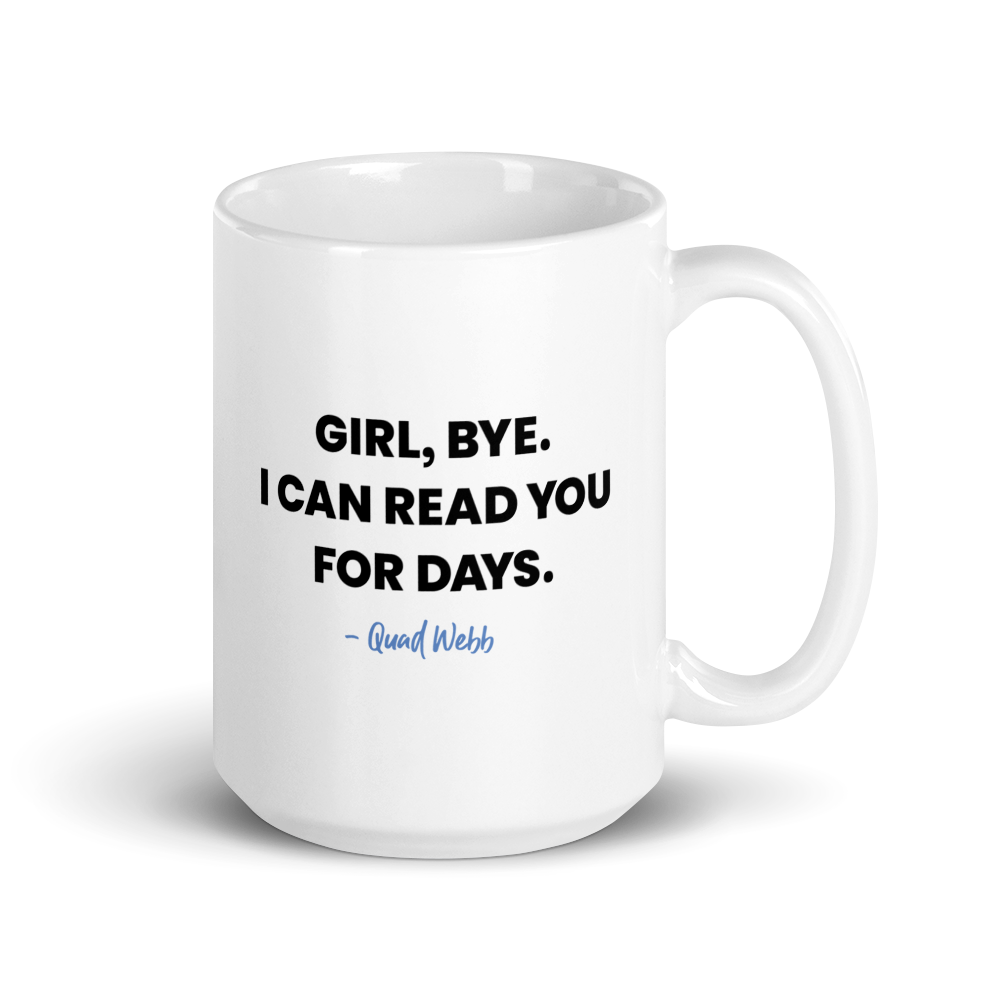 Married to Medicine Girl Bye White Mug