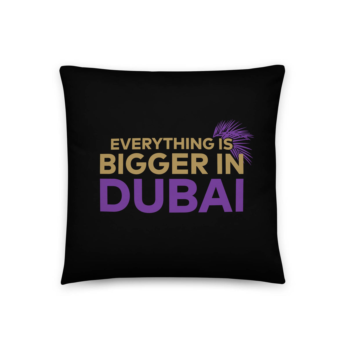 The Real Housewives of Dubai Bigger in Dubai Pillow