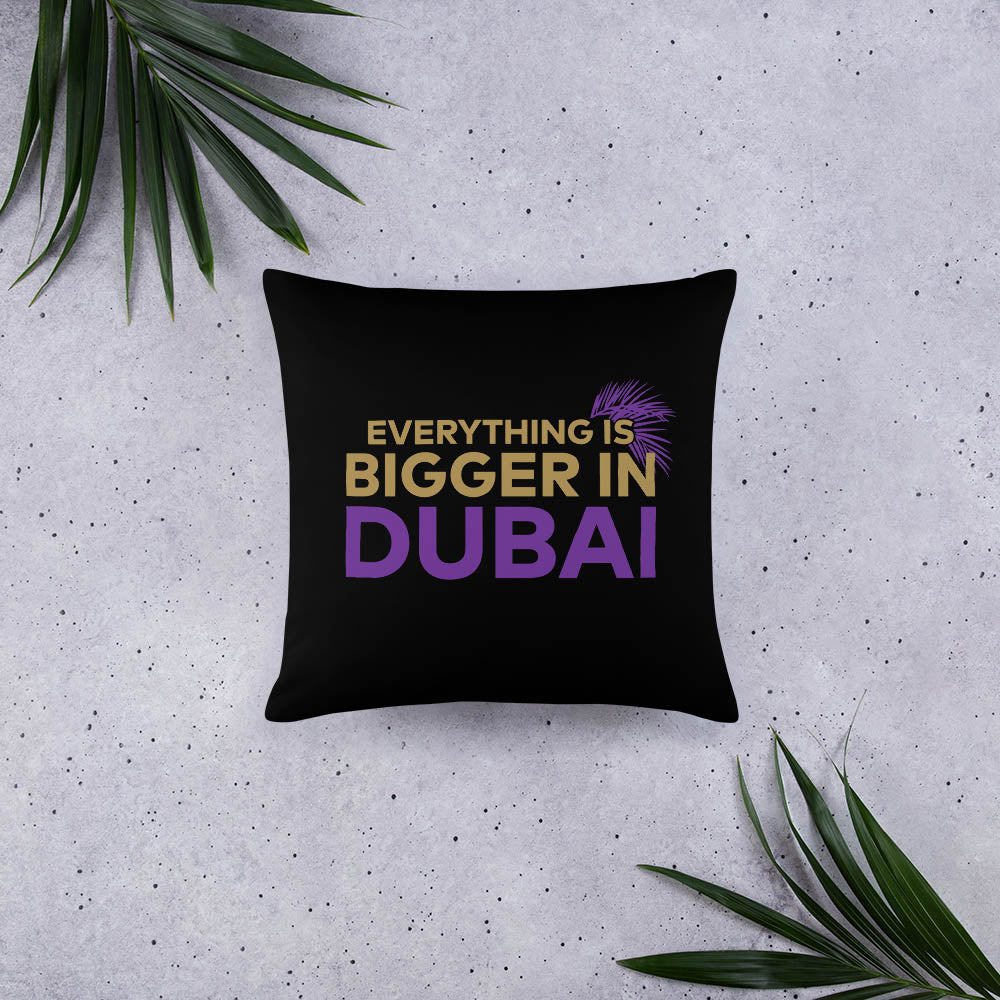 The Real Housewives of Dubai Bigger in Dubai Pillow