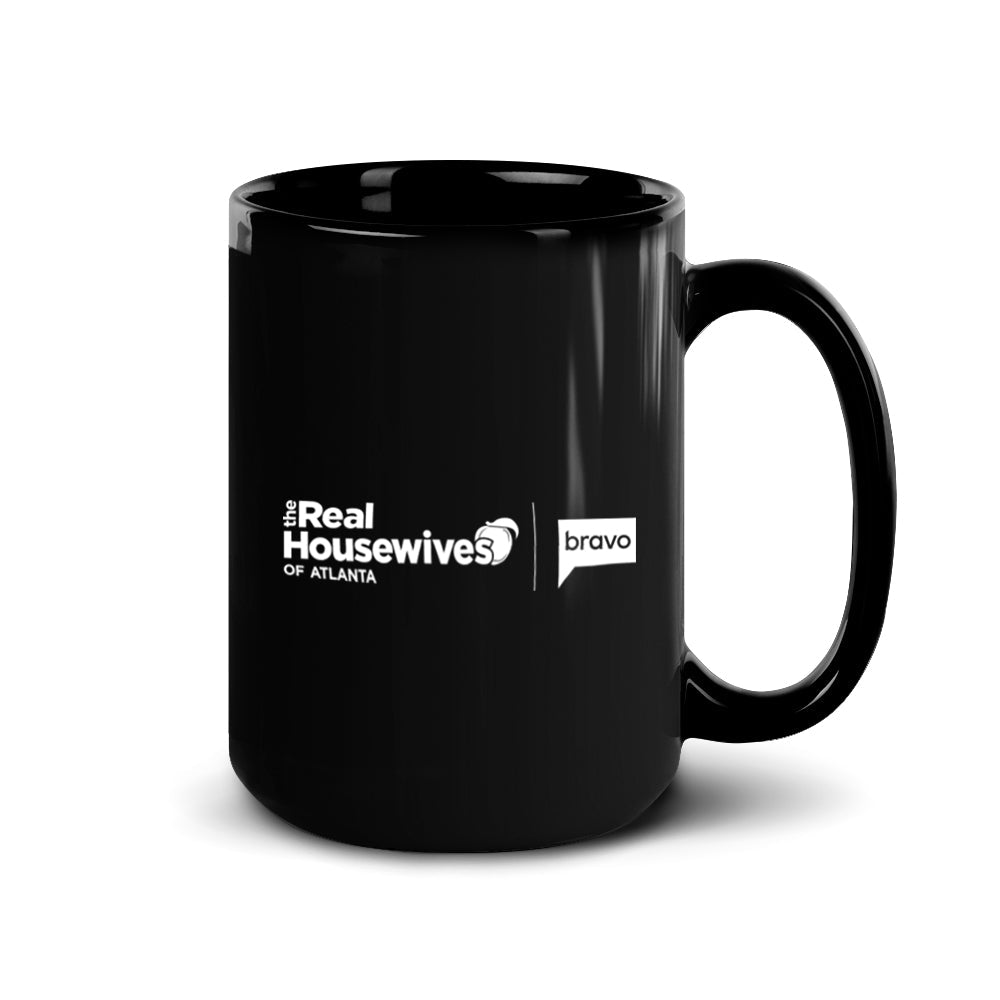 The Real Housewives of Atlanta Black Mug