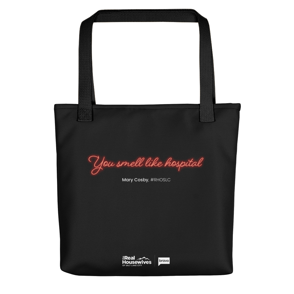 The Real Housewives Museum Collection You Smell Like Hospital Premium Tote Bag