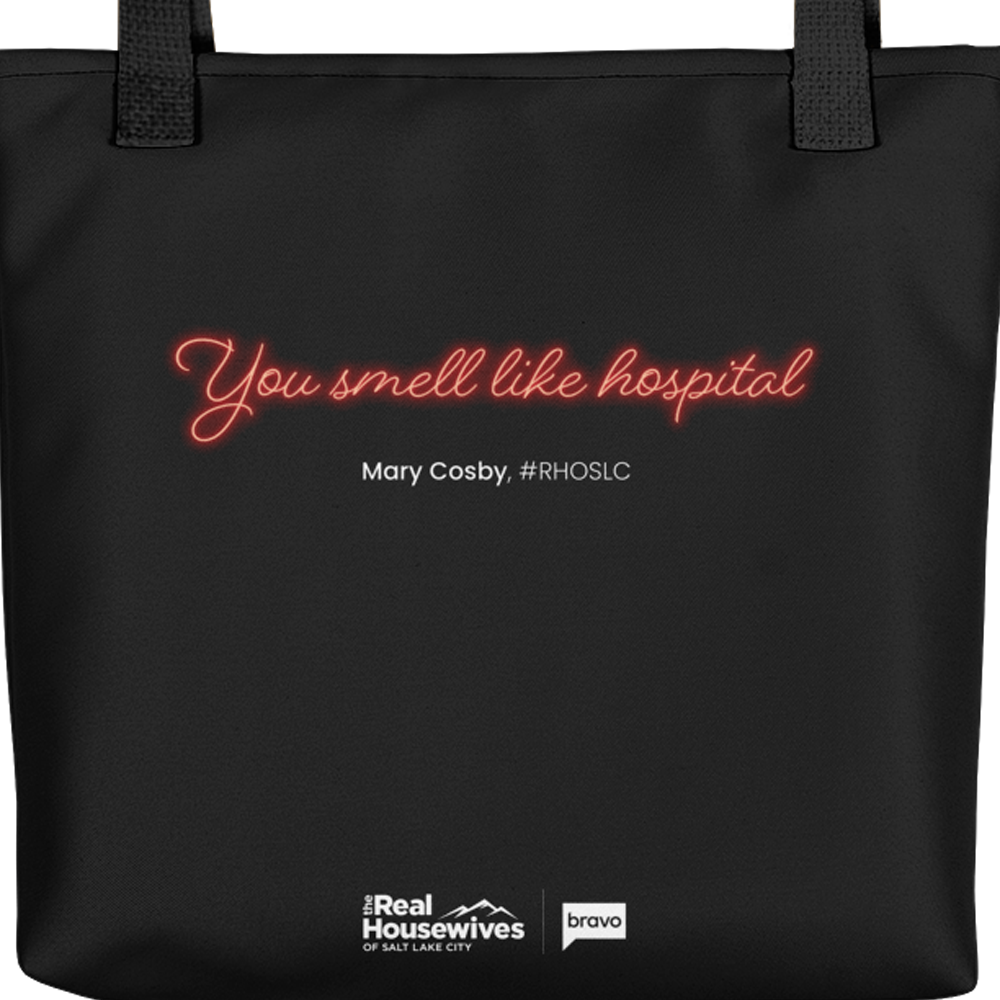 The Real Housewives of Salt Lake City Hospital Tote Bag