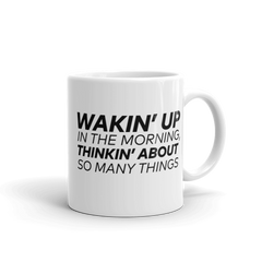 The Real Housewives of New Jersey Wakin' Up In The Morning White Mug