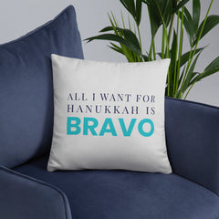 Bravo All I Want for Hanukkah Pillow - 20 x 20