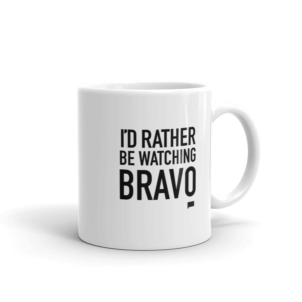 Rather Be Watching Bravo White Mug