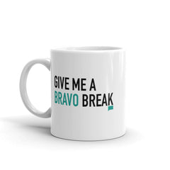 Give Me a Bravo Break White Mug