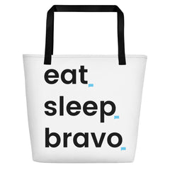 Eat. Sleep. Bravo Tote Bag