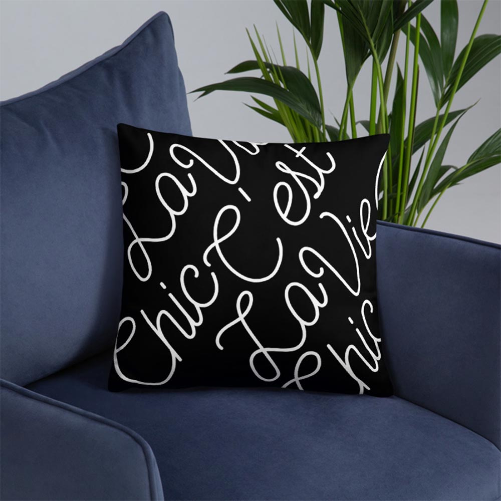 Chic C'est La Vie Pillow - 16 X 16