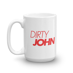 Dirty John Red Logo White Mug