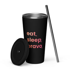 Eat. Sleep. Bravo Insulated Tumbler