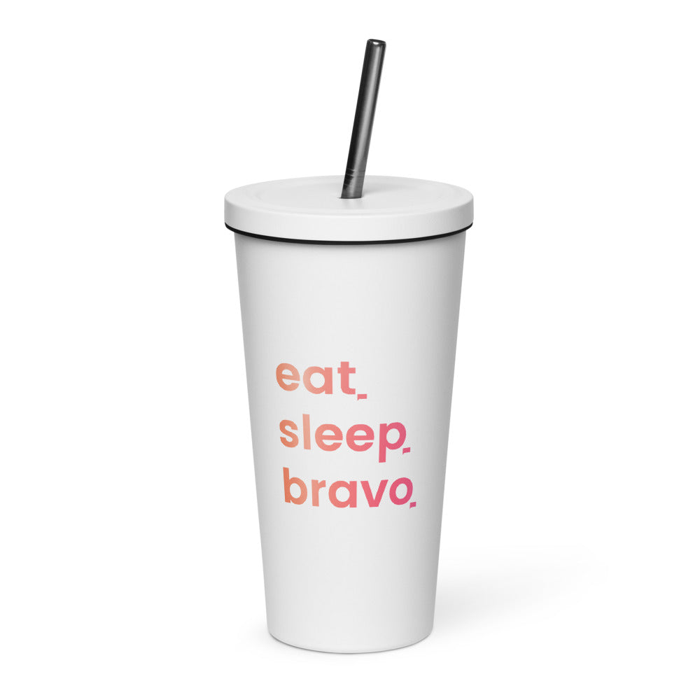 Eat. Sleep. Bravo Insulated Tumbler