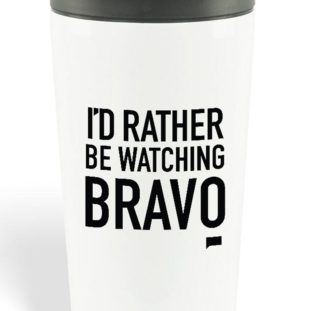 I'd Rather be Watching Bravo Travel Mug