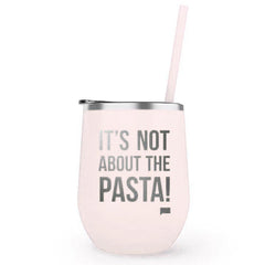 Vanderpump Rules It's Not about the Pasta 12 oz Stainless Steel Wine Tumbler